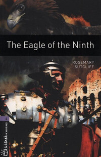 Rosemary Sutcliff: The Eagle of the Ninth - Oxford Bookworms 4 -  (Könyv)