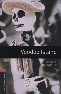 Michael Duckworth: Voodoo Island - Oxford Bookworms 2 -  (Könyv)