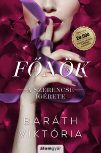 Baráth Viktória: A szerencse ígérete - A főnök 3. - (Különleges kiadás) -  (Könyv)