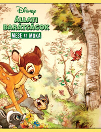 Disney - Állati barátságok - Mese és móka -  (Könyv)