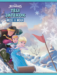 Jégvarázs - Téli játékok - Mese és móka -  (Könyv)
