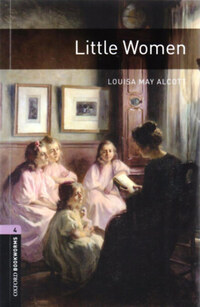 Louisa May Alcott: Little Women - Oxford Bookworms  4. -  (Könyv)
