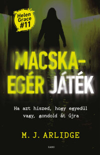 M.J. Arlidge: Macska-egér játék -  (Könyv)