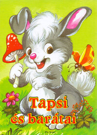 Radvány Zsuzsa: Tapsi és barátai -  (Könyv)