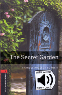 Frances Hodgson Burnett: The Secret Garden - Oxford Bookworms Library 3 - mp3 pack -  (Könyv)