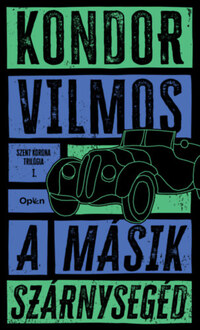 Kondor Vilmos: A másik szárnysegéd -  (Könyv)