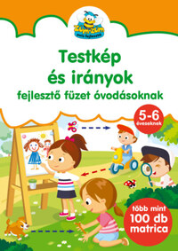 Testkép és irányok - fejlesztőfüzet óvodásoknak - Több mint 100 db matricával -  (Könyv)