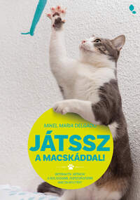 Mikel Delgado: Játssz a macskáddal! -  (Könyv)