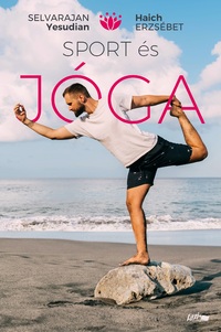 Haich Erzsébet, Selvarajan Yesudian: Sport és jóga -  (Könyv)