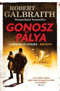 Robert Galbraith (J. K. Rowling): Gonosz pálya -  (Könyv)