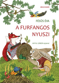 Fésűs Éva: A furfangos nyuszi -  (Könyv)