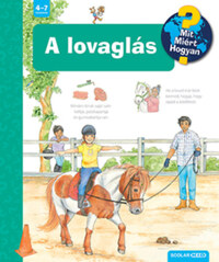 Andrea Erne: A lovaglás - Mit? Miért? Hogyan? 59. -  (Könyv)