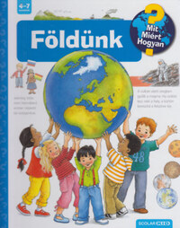 Doris Rübel: Földünk - Mit? Miért? Hogyan? 26. -  (Könyv)