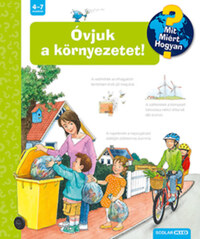 Carola von Kessel: Óvjuk a környezetet! - Mit? Miért? Hogyan? 54. -  (Könyv)