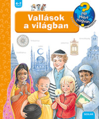 Angela Weinhold: Vallások a világban - Mit? Miért? Hogyan? -  (Könyv)