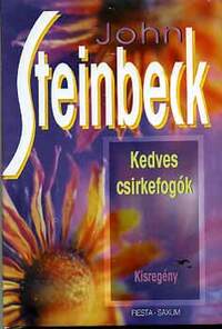 John Steinbeck: Kedves csirkefogók -  (Könyv)