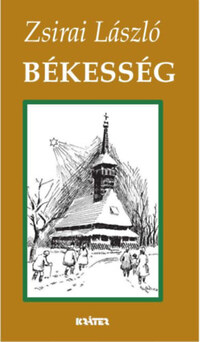 Zsirai László: Békesség -  (Könyv)