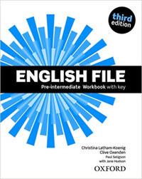 Jane Hudson, Christina Latham-Koenig, Clive Oxenden, Seligson: English File Pre-intermediate Workbook with key - Third edition -  (Könyv)