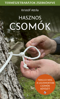 Kristóf Attila: Hasznos csomók - Természetbarátok zsebkönyve -  (Könyv)
