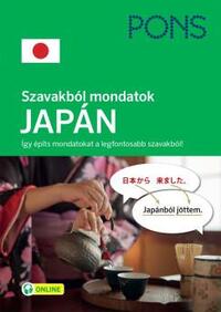 Martina Ebi, Yumiko Kat: PONS Szavakból mondatok - Japán - Így építs mondatokat a legfontosabb szavakból! -  (Könyv)