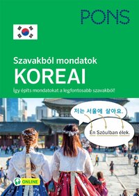 Yoomi Thesing: PONS Szavakból mondatok - Koreai - Így építs mondatokat a legfontosabb szavakból! -  (Könyv)