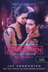 Jay Crownover: Marked Men - Tetovált srácok - Marked Men 1. - filmes borító -  (Könyv)