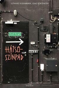 Aczél Gergő: Hátsószínpad -  (Könyv)