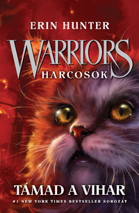 Warriors - Harcosok 4. - Támad a vihar -  (Könyv)