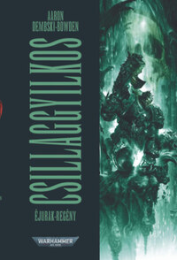 Aaron Dembski-Bowden: Csillaggyilkos -  (Könyv)