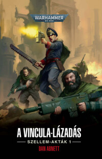 Dan Abnett: Vincula-lázadás -  (Könyv)