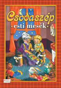 Csodaszép esti mesék -  (Könyv)