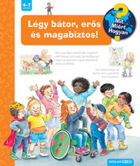 Patricia Mennen: Légy bátor, erős és magabiztos! - Mit? Miért? Hogyan? -  (Könyv)