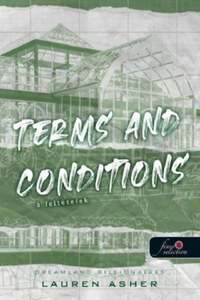 Lauren Asher: Terms and Conditions - A feltételek - Dreamland Billionaires 2. -  (Könyv)