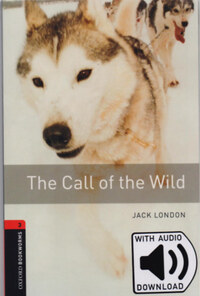 Jack London: The Call of the Wild - Oxford Bookworms Library 3 - MP3 Pack -  (Könyv)
