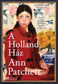 Ann Patchett: A Holland Ház -  (Könyv)