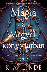 K. A. Linde: Mágia a Magyalkönyvtárban - (Különleges kiadás) -  (Könyv)