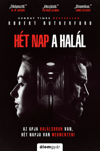 Robert Rutherford: Hét nap a halál -  (Könyv)