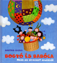 Bartos Erika: Bogyó és Babóca - Mese az elveszett nyusziról -  (Könyv)