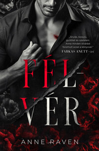 Anne Raven: Félvér - (Különleges kiadás) -  (Könyv)