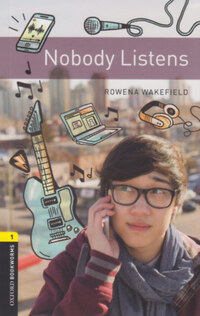 Rowena Wakefield: Nobody Listens - Oxford Bookworms Library 1 - MP3 Pack -  (Könyv)