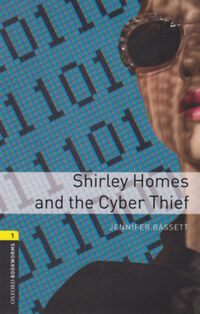 Jennifer Bassett: Shirley Homes And The Cyber Thief - Oxford Bookworms Library 1 - MP3 Pack -  (Könyv)