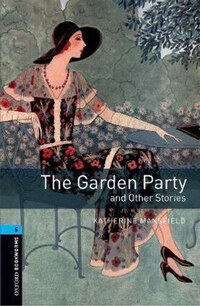 Katherine Mansfield: The Garden Party and Other Stories - Oxford bookworms 5 -  (Könyv)