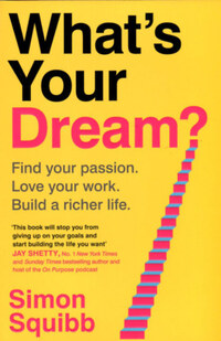 Simon Squibb: What's Your Dream? -  (Könyv)