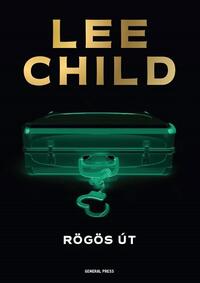 Lee Child: Rögös út -  (Könyv)