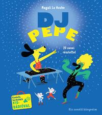 DJ Pepe - Kis zenélő könyveim -  (Könyv)