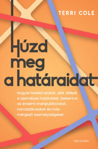 Terri Cole: Húzd meg a határaidat -  (Könyv)