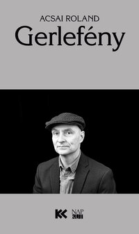 Acsai Roland: Gerlefény -  (Könyv)