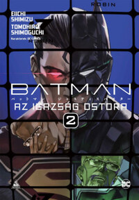 Eiichi Shimizu: Batman - Az igazság ostora 2. -  (Könyv)