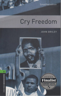 John Briley: Cry Freedom - OXFORD BOOKWORMS 6. -  (Könyv)