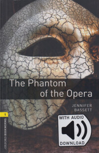 Jennifer Bassett: The Phantom Of The Opera - Oxford Bookworms Library 1 - MP3 Pack -  (Könyv)
